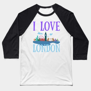 I Love London UK Travel more Wanderlust love Explore the city travel London souvenir Baseball T-Shirt